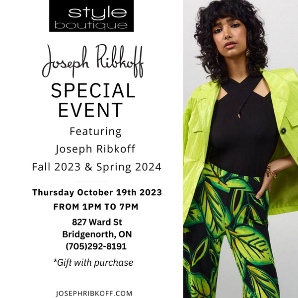 Joseph Ribkoff Special Event Thurs. Oct 19th 1-7pm